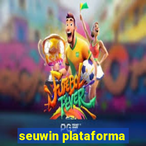 seuwin plataforma